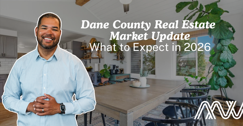 Dane County Real Estate Market Update: What to Expect in 2026